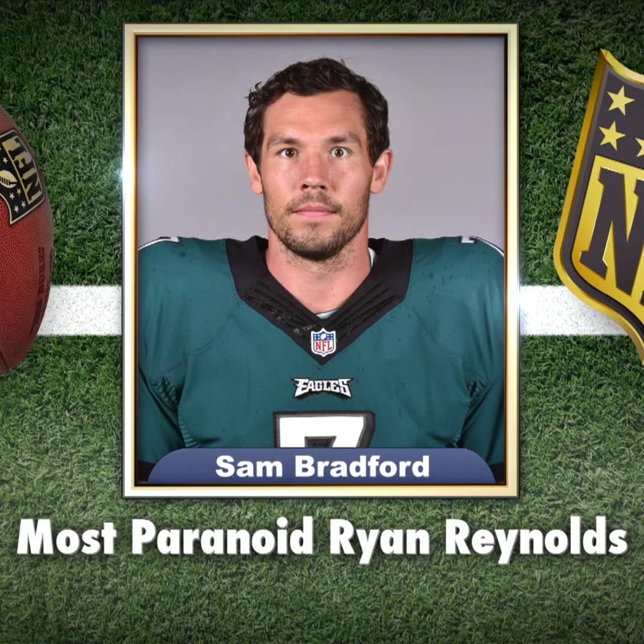 Eagles quarterback Sam Bradford is the Most Paranoid Ryan Reynolds