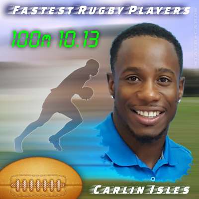 Fastest Rugby Players: Carlin Isles is speediest with 10.13 seconds in the 100 m