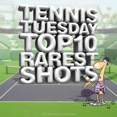 Tennis Tuesday: Top 10 Rarest Shots presented by Starr Cards